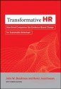 Transformative HR: How Great Companies Use Evidence-Based Change for Sustainable Advantage - John Boudreau, Ravin Jesuthasan