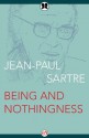 Being and Nothingness - Jean-Paul Sartre