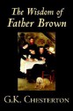 The Wisdom of Father Brown - G.K. Chesterton