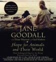 Hope for Animals and Their World: How Endangered Species Are Being Rescued from the Brink - Jane Goodall, Thane Maynard, Gail Hudson