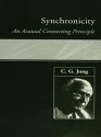 Synchronicity: An Acausal Connecting Principle - C.G. Jung