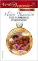 The Marriage Possession (Wedlocked!) (Harlequin Presents, #2619) - Helen Bianchin