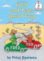 Fred and Ted's Road Trip (Beginner Books(R)) - Peter Eastman