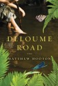 Deloume Road - Matthew Hooton