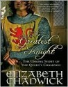 The Greatest Knight (William Marshall, #2) - Elizabeth Chadwick