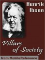 Pillars of Society - Henrik Ibsen, Robert Farquharson Sharp