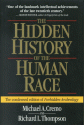 The Hidden History of the Human Race - The condensed edition of Forbidden Archeology - Michael A. Cremo, Richard L. Thompson, Graham Hancock