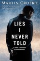 Lies I Never Told - A Short Collection of Short Stories - Martin Crosbie