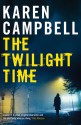 The Twilight Time - Karen Campbell