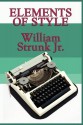 Elements of Style - William Strunk Jr., E.B. White