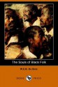 The Souls of Black Folk (Dodo Press) - W.E.B. Du Bois