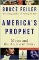 America's Prophet - Bruce Feiler