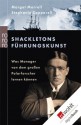 Shackletons Führungskunst: Was Manager von dem großen Polarforscher lernen können (German Edition) - Margot Morrell, Stephanie Capparell, Patricia Künzel