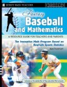 Fantasy Baseball and Mathematics: A Resource Guide for Teachers and Parents, Grades 5 and Up - Dan Flockhart