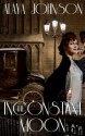 The Inconstant Moon: A Zephyr Hollis Short Story (Zephyr Hollis Stories) - Alaya Dawn Johnson