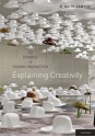 Explaining Creativity: The Science of Human Innovation - R. Keith Sawyer