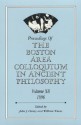 Proceedings Of The Boston Area Colloquium In Ancient Philosophy - John J. Cleary, William C. Wians, Sarah Broadie, Vicktor Caston, Maud H. Chaplin, Christopher A. Dustin, Dorothea Frede, Christopher Gill, Gary M. Gurtler, S.J, Robert Heinaman, Anthony A. Long, Alison McIntyre, Andrea Wilson Nightingale, Nickolas Pappas, A.W Price, Stan