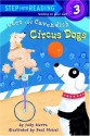 Coco and Cavendish: Circus Dogs (Step into Reading) - Judy Sierra, Paul Meisel