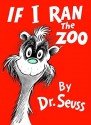 If I Ran the Zoo - Dr. Seuss