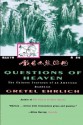 Questions of Heaven: The Chinese Journeys of an American Buddhist (Concord Library) - Gretel Ehrlich