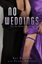 No Weddings - Kat Bastion, Stone Bastion