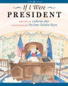 If I Were President - Catherine Stier, Diane DiSalvo-Ryan