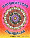 Kaleidoscope Mandalas - Mary Robertson