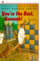 You're the Best, Hannah! - Mindy Warshaw Skolsky, Patrick Faricy