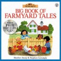 Big Book of Farmyard Tales - Heather Amery