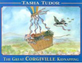 The Great Corgiville Kidnapping - Tasha Tudor