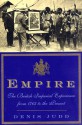 Empire: The British Imperial Experience From 1765 To The Present - Denis Judd