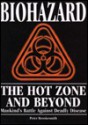 Biohazard, the hot zone and beyond: Mankind's battle against deadly disease - Peter Brookesmith, Roy Porter, Lesley Riley, Maury M. Breecher, Fiona Payne, Adrian Bentley