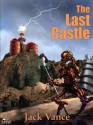 The Last Castle - Jack Vance