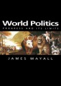 World Politics: Progress and Its Limits - James Mayall