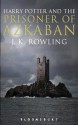 Harry Potter and the Prisoner of Azkaban - J.K. Rowling