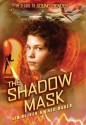 The Shadow Mask: The Sequel to Sound Bender - Lin Oliver