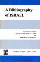 A Bibliography of Israel - Yonah Alexander, Mordecai S. Chertoff, Miriam Alexander