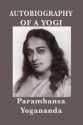 Autobiography of a Yogi (with Pictures) - Paramahansa Yogananda