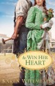 To Win Her Heart - Karen Witemeyer