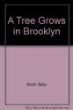 A Tree Grows in Brooklyn - Betty Smith