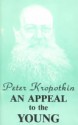 An Appeal to the Young - Pyotr Kropotkin