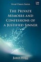 The Private Memoirs and Confessions of a Justified Sinner - James Hogg