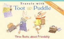 Toot & Puddle: Travel with Toot and Puddle - Box Set of 3 - Holly Hobbie