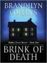 Brink of Death (Hidden Faces Series, #1) - Brandilyn Collins