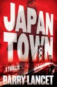 Japantown: A Thriller - Barry Lancet