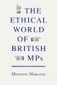 The Ethical World of British MPs - Maureen Mancuso