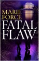 Fatal Flaw - Marie Force