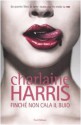 Finché non cala il buio - Annarita Guarnieri, Charlaine Harris