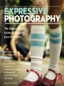 Expressive Photography: The Shutter Sisters Guide to Shooting from the Heart - Tracey Clark, Andrea Scher