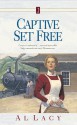 Captive Set Free - Al Lacy